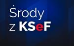 Środy z KSEF